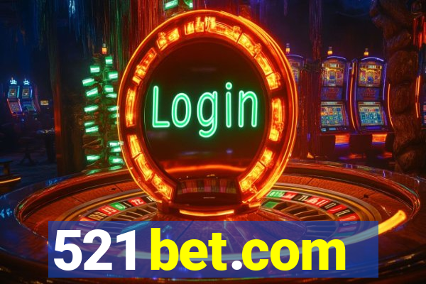 521 bet.com